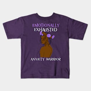 Emotionally Exhausted Anxiety Warrior Kids T-Shirt